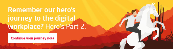 The-heroic-journey-to-the-digital-workplace-Our-hero-rises