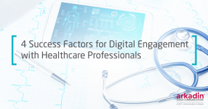 4 success factors for digital engagement with healthcare professionals